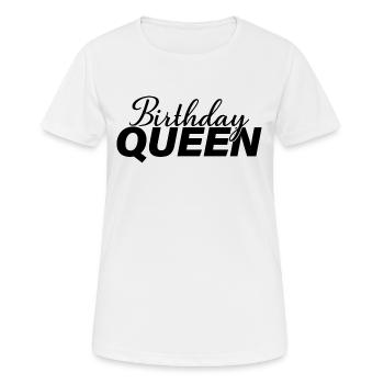 Birthday Queen Women Birthday Party Gift - Women's Breathable T-Shirt - white - Front - AI Model Female 172 dark (172cm)