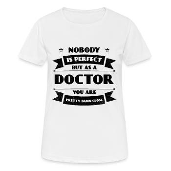Perfekter Doktor Arzt Krankenhaus Lebensretter - Frauen T-Shirt atmungsaktiv - Weiß - Vorne - AI Model Female 172 dark (172cm)
