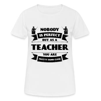 Perfekter Lehrer Schule Schüler Lehrerin Lernen - Frauen T-Shirt atmungsaktiv - Weiß - Vorne - AI Model Female 172 dark (172cm)