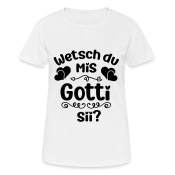 Wetsch du mis Gotti sii Patentante Taufgotti Götti - Frauen T-Shirt atmungsaktiv - Weiß - Vorne - AI Model Female 172 dark (172cm)