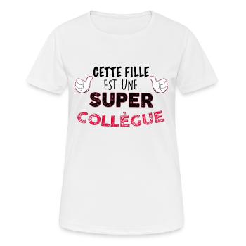 Collègue humour drôle. Citation super collègue - T-shirt respirant Femme - blanc - Devant - AI Model Female 172 dark (172cm)