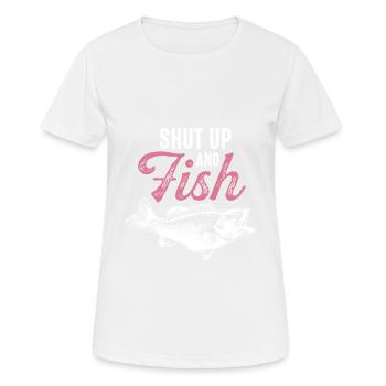 Shut up Fischen Angeln Fisch - Frauen T-Shirt atmungsaktiv - Weiß - Vorne - AI Model Female 172 dark (172cm)