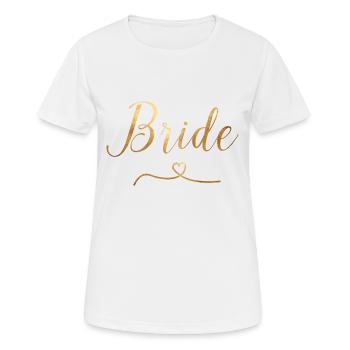 Bride - JGA - Wedding - Gold Look - Women's Breathable T-Shirt - white - Front - AI Model Female 172 dark (172cm)