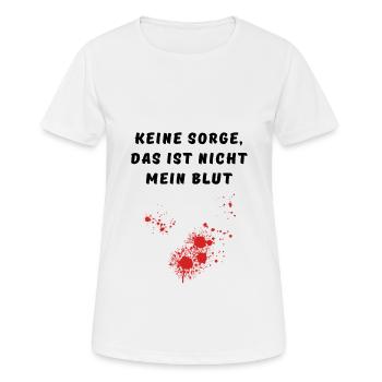 Keine Sorge, das ist nicht mein Blut Witzig Horror - Frauen T-Shirt atmungsaktiv - Weiß - Vorne - AI Model Female 172 dark (172cm)