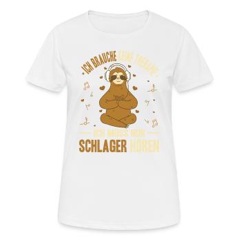 Ich Brauche Keine Therapie Ich Muss Nur Schlager - Frauen T-Shirt atmungsaktiv - Weiß - Vorne - AI Model Female 172 dark (172cm)