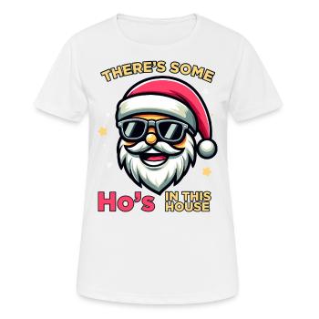 Some Ho's In This House - Women's Breathable T-Shirt - white - Front - AI Model Female 172 dark (172cm)