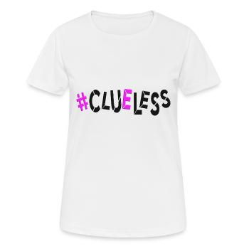 #clueless pas de plan sans idées désemparées au hasard - T-shirt respirant Femme - blanc - Devant - AI Model Female 172 dark (172cm)