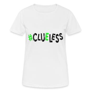 #clueless pas de plan sans idées désemparées au hasard - T-shirt respirant Femme - blanc - Devant - AI Model Female 172 dark (172cm)