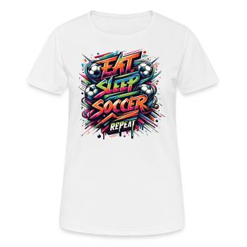 Eat Sleep Soccer Repeat Soccer Passion - Women's Breathable T-Shirt - white - Front - AI Model Female 172 dark (172cm)