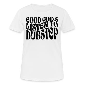 Filles Écoutent De La Dubstep Musique - T-shirt respirant Femme - blanc - Devant - AI Model Female 172 dark (172cm)