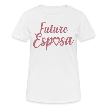 Future Esposa Engagement Bridal Shower Wedding - Women's Breathable T-Shirt - white - Front - AI Model Female 172 dark (172cm)