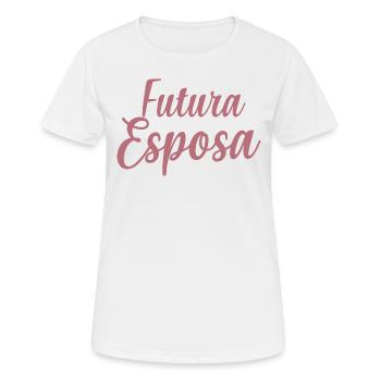 Future Esposa Engagement Bridal Shower Wedding - Women's Breathable T-Shirt - white - Front - AI Model Female 172 dark (172cm)