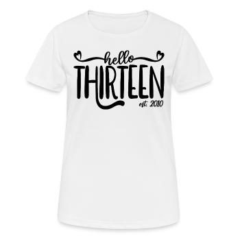 13th Birthday Girls 13 Hello Thirteen Est. 2010 - Women's Breathable T-Shirt - white - Front - AI Model Female 172 dark (172cm)