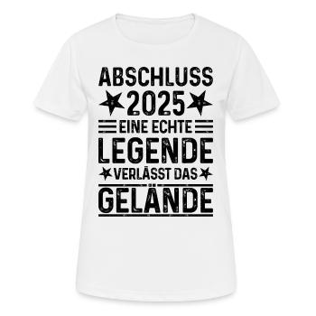 Abschluss 2025 Eine Legende verlässt das Gelände - Frauen T-Shirt atmungsaktiv - Weiß - Vorne - AI Model Female 172 dark (172cm)