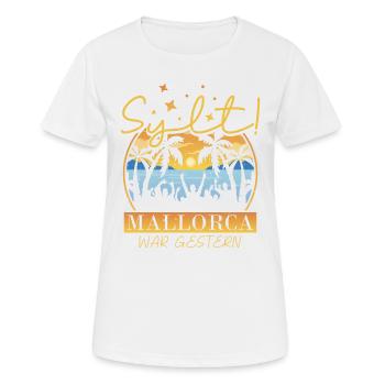 Sylt denn Mallorca war gestern und abfeiern mit - Frauen T-Shirt atmungsaktiv - Weiß - Vorne - AI Model Female 172 dark (172cm)