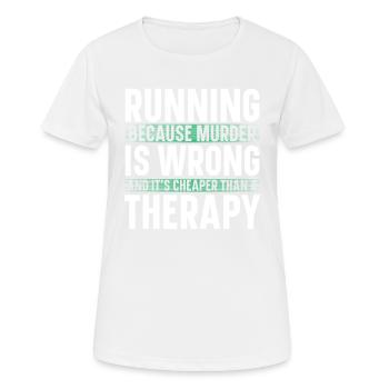 Laufen, weil Mord falsch ist - Frauen T-Shirt atmungsaktiv - Weiß - Vorne - AI Model Female 172 dark (172cm)