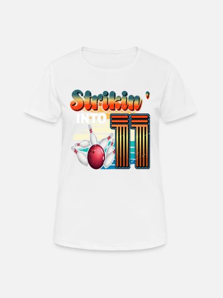 Strikin' Into 11 Bowling Bowler 11th Birthday - Women's Breathable T-Shirt - white