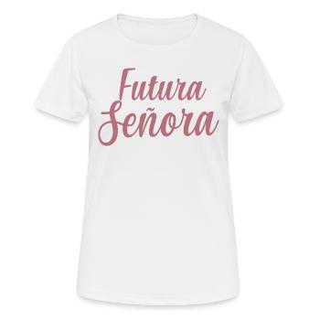 Futura Señora Engagement Bridal Shower Wedding - Women's Breathable T-Shirt - white - Front - AI Model Female 172 dark (172cm)