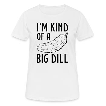 I’m Kind Of A Big Dill - Women's Breathable T-Shirt - white - Front - AI Model Female 172 dark (172cm)