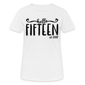 15th Birthday Women Hello Fifteen Est. 2008 - Women's Breathable T-Shirt - white - Front - AI Model Female 172 dark (172cm)