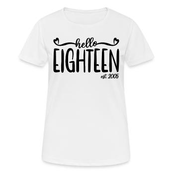 18. Geburtstag Frauen Hallo Achtzehn Est. 2005 - Frauen T-Shirt atmungsaktiv - Weiß - Vorne - AI Model Female 172 dark (172cm)