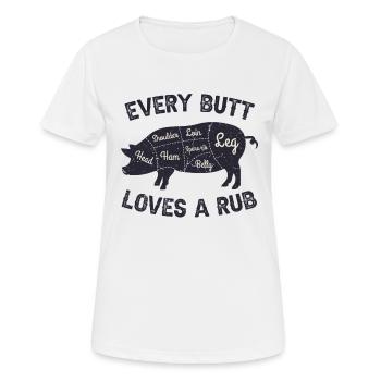 Jeder Hintern liebt ein Reiben Lustiges Schwein Schweinefleisch Raucher BBQ - Frauen T-Shirt atmungsaktiv - Weiß - Vorne - AI Model Female 172 dark (172cm)