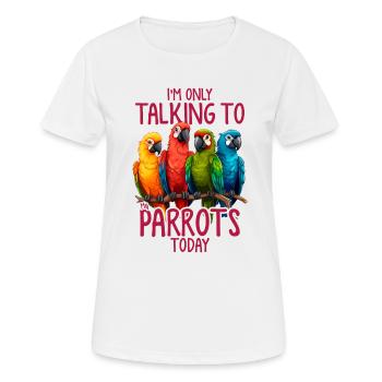 Lustiger Papagei sprechender Papageienbesitzer Quäkerpapagei - Frauen T-Shirt atmungsaktiv - Weiß - Vorne - AI Model Female 172 dark (172cm)