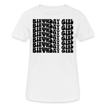 Birthday Girl - Groovy Retro Vintage - Birthday - T-shirt respirant Femme - blanc - Devant - AI Model Female 172 dark (172cm)