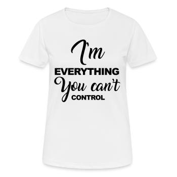 Can't Control - T-shirt respirant Femme - blanc - Devant - AI Model Female 172 dark (172cm)