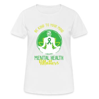 Santé mentale, santé mentale Vert - T-shirt respirant Femme - blanc - Devant - AI Model Female 172 dark (172cm)