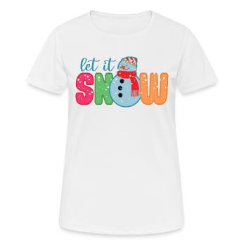 Let It Snow Funny Snowman Winter Christmas Gift - T-shirt respirant Femme - blanc - Devant - AI Model Female 172 dark (172cm)