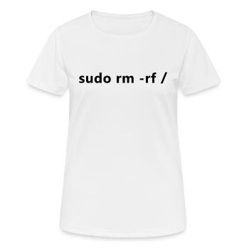Linux Admin Programmer sudo rm rf / - T-shirt respirant Femme - blanc - Devant - AI Model Female 172 dark (172cm)