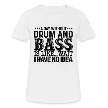 A Day Without Drum And Bass - Women's Breathable T-Shirt - white - Front - AI Model Female 172 dark (172cm)