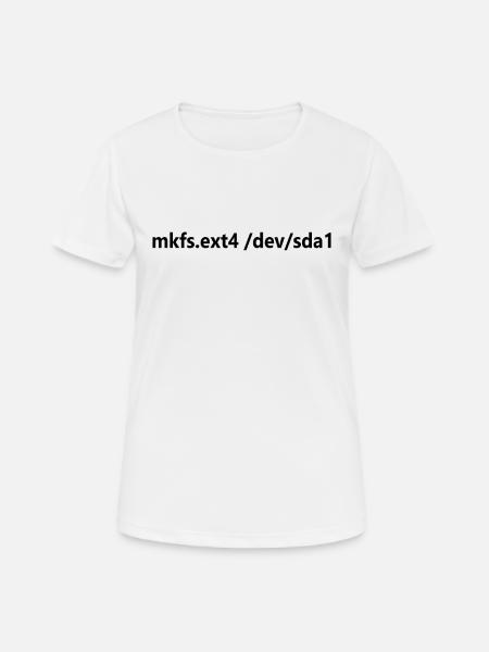 Linux Admin Festplatte Formatieren Linux - Frauen T-Shirt atmungsaktiv - Weiß