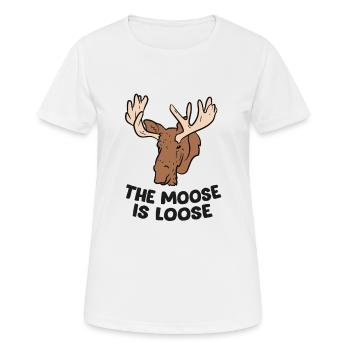 The Moose Is Loose Cute Moose Lovers Moose Hunting - Frauen T-Shirt atmungsaktiv - Weiß - Vorne - AI Model Female 172 dark (172cm)