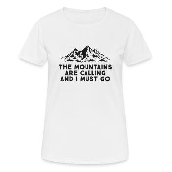 The Mountains Are Calling And I Must Go - Frauen T-Shirt atmungsaktiv - Weiß - Vorne - AI Model Female 172 dark (172cm)