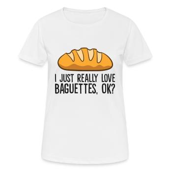 Ich mag Baguettes einfach wirklich, okay, - Frauen T-Shirt atmungsaktiv - Weiß - Vorne - AI Model Female 172 dark (172cm)