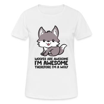 Wölfe sind fantastisch Ich bin fantastisch, also - Frauen T-Shirt atmungsaktiv - Weiß - Vorne - AI Model Female 172 dark (172cm)
