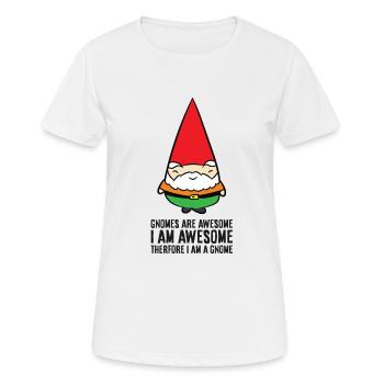 Gnome sind fantastisch. Ich bin fantastisch, also - Frauen T-Shirt atmungsaktiv - Weiß - Vorne - AI Model Female 172 dark (172cm)