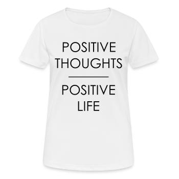 positive Gedanken positives Leben - Frauen T-Shirt atmungsaktiv - Weiß - Vorne - AI Model Female 172 dark (172cm)