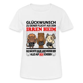Glückwunsch zur Flucht - neuer Arbeitsplatz - Frauen T-Shirt atmungsaktiv - Weiß - Vorne - AI Model Female 172 dark (172cm)