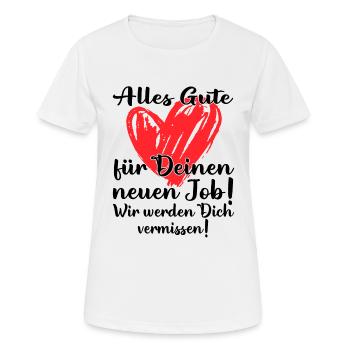 Geschenk alles Gute im neuen Job - Zum Abschied - Frauen T-Shirt atmungsaktiv - Weiß - Vorne - AI Model Female 172 dark (172cm)