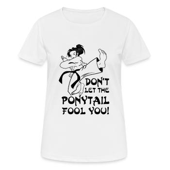 Don't let the Ponytail fool you - karate fight - Women's Breathable T-Shirt - white - Front - AI Model Female 172 dark (172cm)