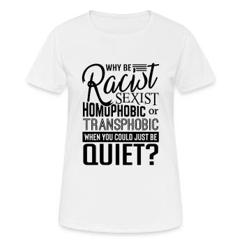 When You could just be Quiet human rights - Women's Breathable T-Shirt - white - Front - AI Model Female 172 dark (172cm)