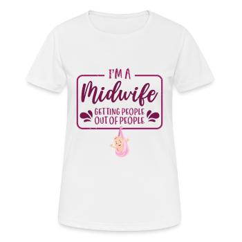 I'm A Midwife Getting People Geburtshelfer Hebamme - Frauen T-Shirt atmungsaktiv - Weiß - Vorne - AI Model Female 172 dark (172cm)