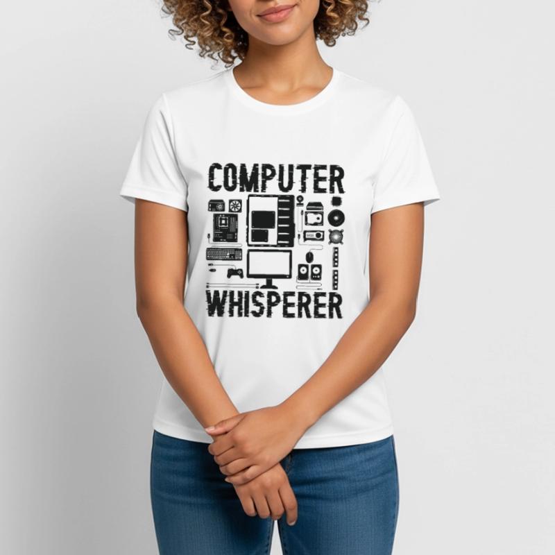 Computer Whisperer IT Support Programmierer Frauen T-Shirt atmungsaktiv