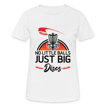 No Little Balls Just Big Discs Disc Golfer Disc - Women's Breathable T-Shirt - white - Front - AI Model Female 172 dark (172cm)