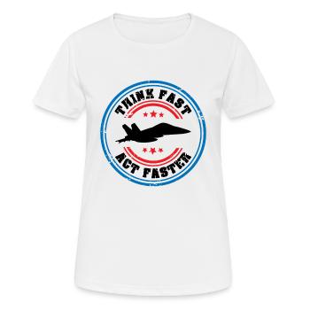 Jet Fighter Pilot Think Fast Act Faster Aviation - Women's Breathable T-Shirt - white - Front - AI Model Female 172 dark (172cm)