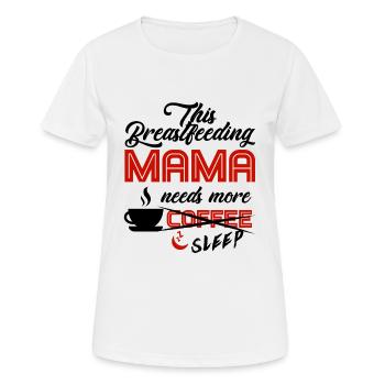 Breastfeeding Mom Mama Normalized Awareness - Women's Breathable T-Shirt - white - Front - AI Model Female 172 dark (172cm)