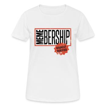 Social Media Meme Mitgliedschaftsantrag - Frauen T-Shirt atmungsaktiv - Weiß - Vorne - AI Model Female 172 dark (172cm)